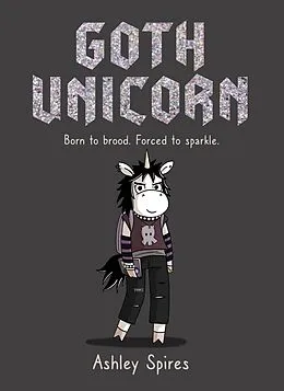 E-Book (epub) Goth Unicorn von Ashley Spires