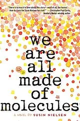 Fester Einband We Are All Made of Molecules von Nielsen Susin