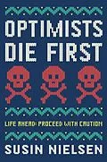 E-Book (epub) Optimists Die First von Susin Nielsen