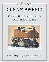 E-Book (epub) Clean Sweep! Frank Zamboni's Ice Machine von Monica Kulling