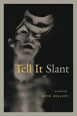 E-Book (epub) Tell it Slant von Beth Follett