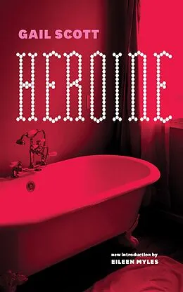 E-Book (epub) Heroine von Gail Scott, Gail Scott