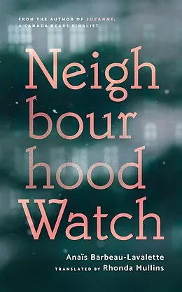 E-Book (epub) Neighbourhood Watch von Anaïs Barbeau-Lavalette