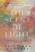 E-Book (epub) The Scent of Light von Kristjana Gunnars