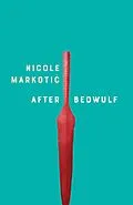 E-Book (epub) After Beowulf von Nicole Markotic