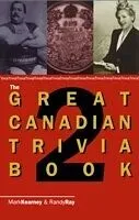 E-Book (pdf) Great Canadian Trivia Book 2 von Randy Ray, Mark Kearney