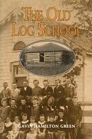 E-Book (pdf) Old Log School von Gavin Hamilton Green