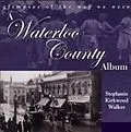 E-Book (pdf) Waterloo County Album von Stephanie Kirkwood Walker