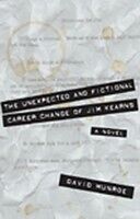 E-Book (pdf) Unexpected and Fictional Career Change of Jim Kearns von David Munroe