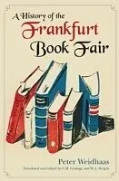 E-Book (pdf) History of the Frankfurt Book Fair von Peter Weidhaas