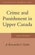 ePUB Crime and Punishment in Upper Canada von Janice Nickerson