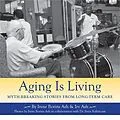 E-Book (epub) Aging Is Living von Irene Borins Ash, Irv Ash