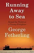 ePUB Running Away to Sea von George Fetherling