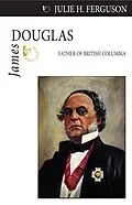E-Book (epub) James Douglas von Julie H. Ferguson