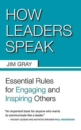E-Book (epub) How Leaders Speak von Jim Gray