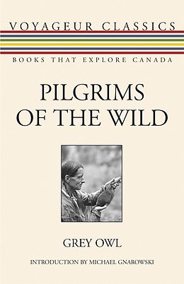 E-Book (epub) Pilgrims of the Wild von Grey Owl