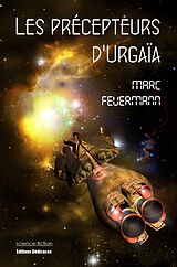 E-Book (epub) Les precepteurs d'Urgaia von Marc Feuermann