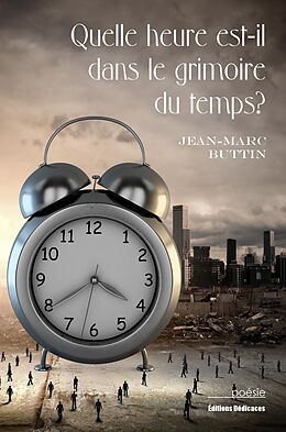 eBook (epub) Quelle heure est-il dans le grimoire du temps? de Jean-Marc Buttin