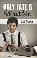 E-Book (epub) Only Fate Is Written von Cb Barrie