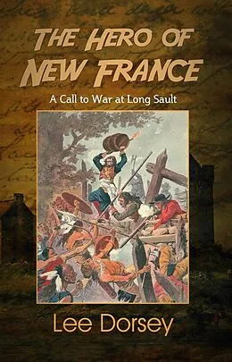 E-Book (epub) The Hero of New France von Lee Dorsey