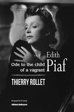 E-Book (epub) Edith Piaf. Ode to the child of a vagrant von Thierry Rollet