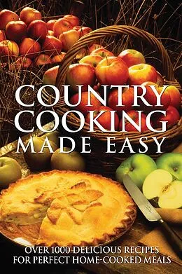E-Book (epub) Country Cooking Made Easy von Firefly Books