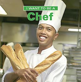E-Book (epub) I Want to Be a Chef von Dan Liebman