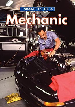 E-Book (epub) I Want To Be A Mechanic von Dan Liebman