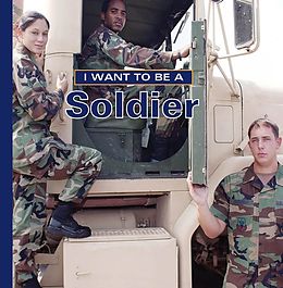 E-Book (epub) I Want to Be a Soldier von Dan Liebman