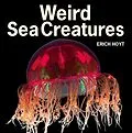 E-Book (epub) Weird Sea Creatures von Erich Hoyt