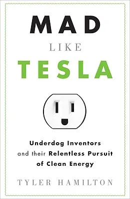 E-Book (epub) Mad Like Tesla von Tyler Hamilton