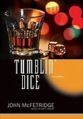 E-Book (epub) Tumblin' Dice von John Mcfetridge