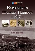E-Book (epub) Explosion in Halifax Harbour, 1917 von Dan Soucoup