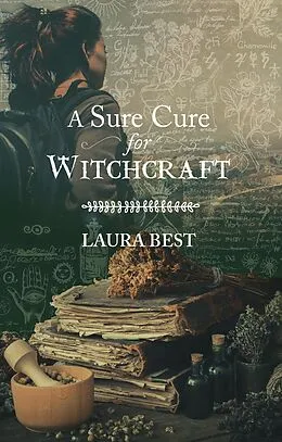E-Book (epub) A Sure Cure for Witchcraft von Laura Best
