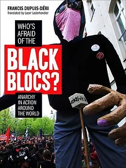 E-Book (epub) Who's Afraid of the Black Blocs? von Francis Dupuis-Deri