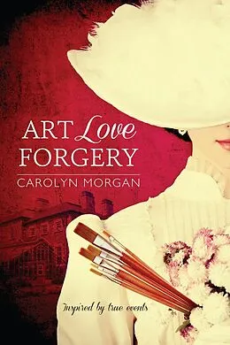 E-Book (epub) Art Love Forgery von Carolyn Morgan