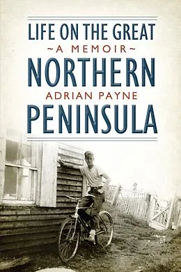 E-Book (epub) Life on the Great Northern Peninsula von Adrian Payne