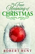 E-Book (epub) True Meaning of Christmas von Robert Hunt