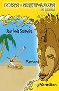 E-Book (epub) Paris - Saint-Louis du Senegal von Jean-Louis Grosmaire