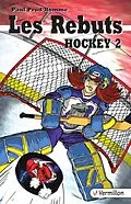 E-Book (epub) Les Rebuts. Hockey II von Paul Prud'Homme