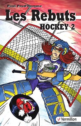 eBook (epub) Les Rebuts. Hockey II de Paul Prud'Homme