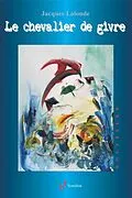 E-Book (epub) Le chevalier de givre von Jacques Lalonde
