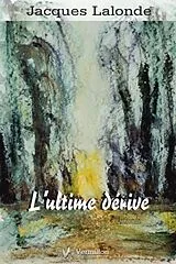 E-Book (epub) L'ultime derive von Jacques Lalonde