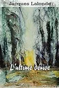 E-Book (epub) L'ultime derive von Jacques Lalonde