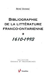 eBook (pdf) Bibliographie de la litterature franco-ontarienne (1610-1993) de Rene Dionne