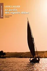 E-Book (epub) Le jardin des espoirs decus von Louis L'Allier