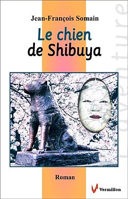 E-Book (epub) Le chien de Shibuya von Jean-Francois Somain