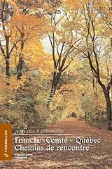E-Book (epub) Franche-Comte - Quebec von Jean-Louis Grosmaire