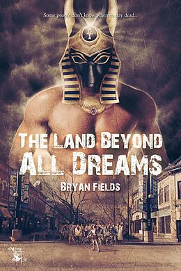 E-Book (epub) Land Beyond All Dreams von Bryan Fields