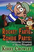 E-Book (epub) Rocket Farts, Zombie Parts von Kerry Crowley